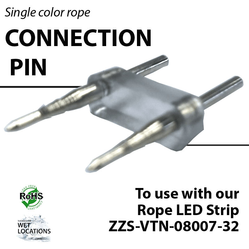 Connection Pin for Single Color Rope Light (ZZS-VTN-08007-32)