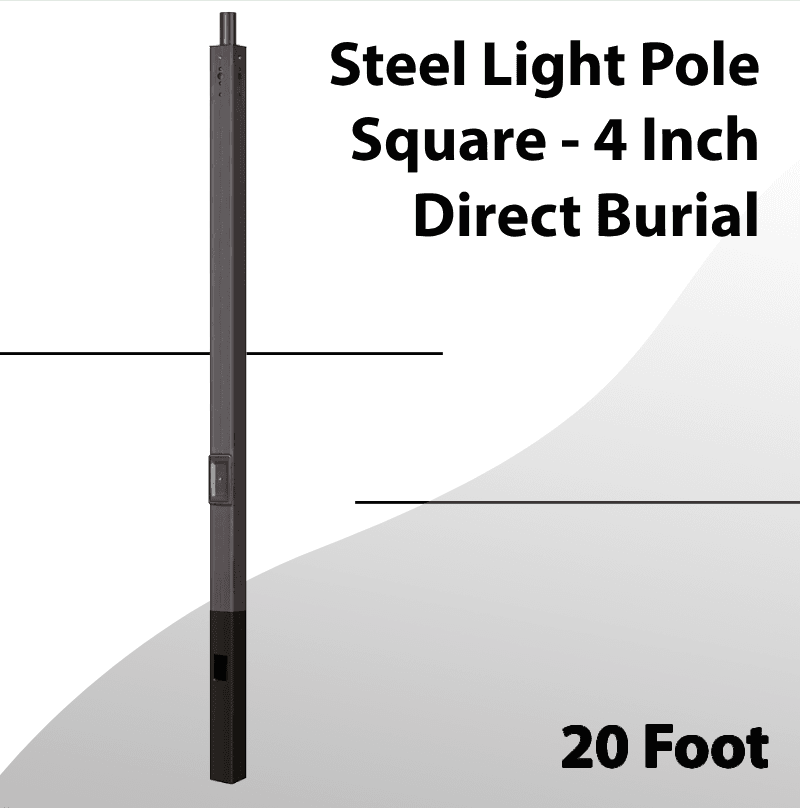Steel Light Pole Square 20 Foot - 4 Inch Direct Burial