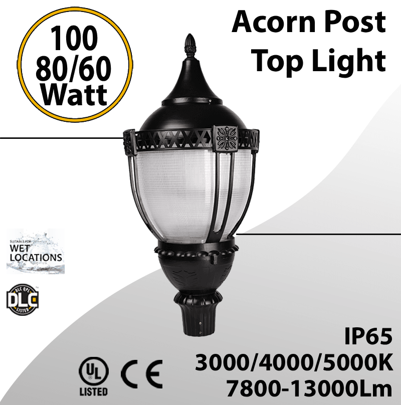 Post Top Acorn Decoration Light 100W 80W 60W 13000Lm 30/40/50K