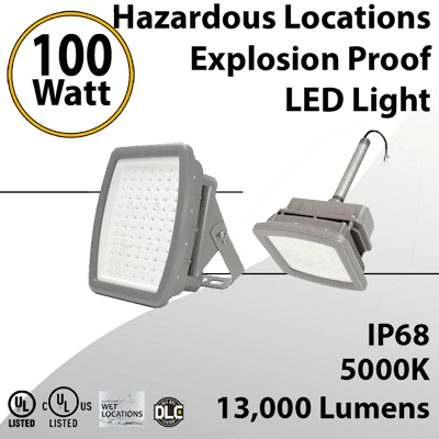 Class I Division 2 Explosion Proof Hazardous Locations LED Light 100W